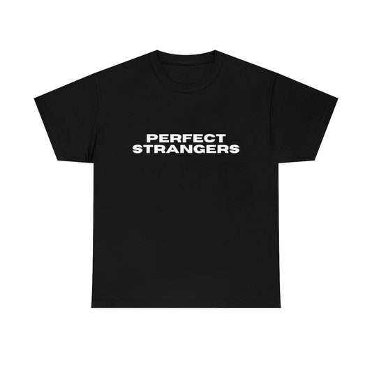 Perfect Strangers T-Shirt